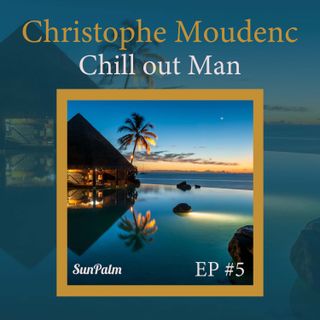 Chill Out Man (Vol. 5)