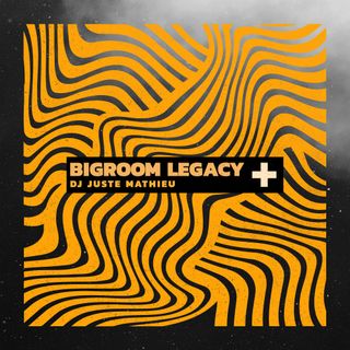 Bigroom Legacy