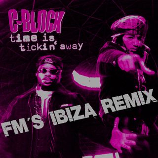 Time Is Tickin Away (Fm's Ibiza Remix)
