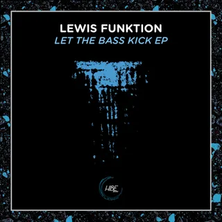 Let the BASS kick EP