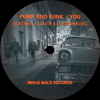 Pump And Funk / You