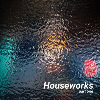 Play Houseworks part One