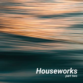 Play Houseworks part Two