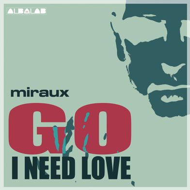 Go I Need Love