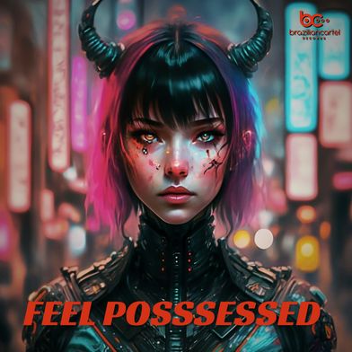 Feel Possessed