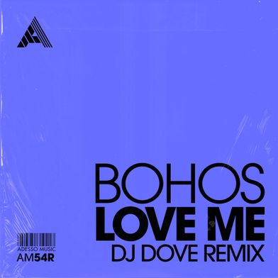 Love Me (DJ Dove Remix)