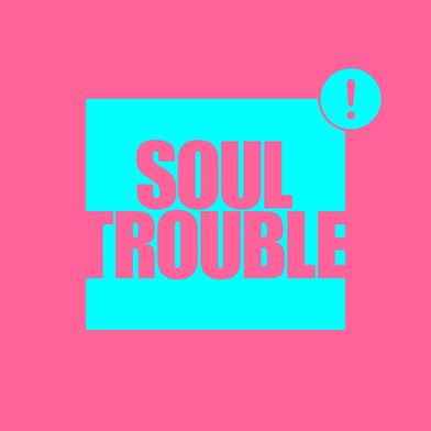 Soul Trouble