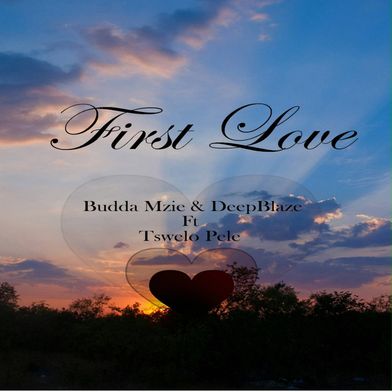 First Love (feat. Tswelo Pele)