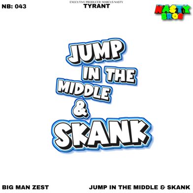 Jump In The Middle & Skank