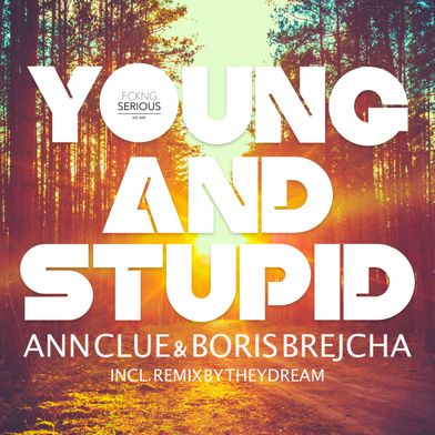 Young And Stupid