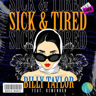 Sick & Tired