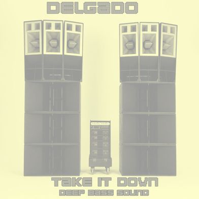 Take It Down Deep Bass Sound