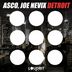 Cover art for "Asco, Joe Nevix — Detroit (Original Mix)"