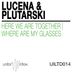 Cover art for "Lucena, Plutarski — Where Are My Glasses"