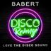 Cover art for "Babert — Love the Disco Sound"