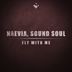 Cover art for "Naevia, Sound Soul — Fly with Me (Original Mix)"