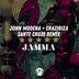 Cover art for "John Modena, Crazibiza — Jamma (Sante Cruze Remix)"