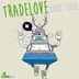 Cover art for "Tradelove — Right There (Original Mix)"