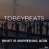 Cover art for "TobeyBeats — What Is Happening Now"