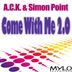 Cover art for "A.C.K., Simon Point — Come With Me (Mert Hakan & Love N' Joy Remix)"