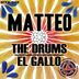 Cover art for "Matteo — The Drums (Mike Dominico’s Peak-Hour Banger)"