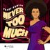 Cover art for Never Too Much