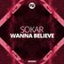 Cover art for "Sokar — Wanna Believe"