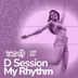 Cover art for "D Session — My Rhythm"