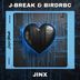 Cover art for "J-Break, BirdRBC — Jinx"