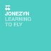 Cover art for "Jonezyn — Learning to Fly (Original Mix)"