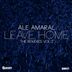 Cover art for "Ale Amaral — Leave Home (Melodika Remix)"