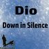 Cover art for "Dio — Down in Silence"