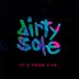 Cover art for "Dirty Sole — It's Your Life feat. jOHNNYDANGEROUs"