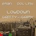 Cover art for "Eman, Doc Link — Lowdown, Gritty & Grimy (Doc Link's Original Mix)"