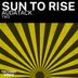 Cover art for Sun to Rise