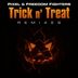 Cover art for "Pixel, Freedom Fighters — Trick N' Treat (Mr. Bill Remix)"