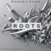 Cover art for "Alejandro Escala — Roots (Original Mix)"