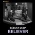 Cover art for "Beekay Deep — Believer"