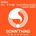 Cover art for "Kodos — In the Morning (Radio Edit)"