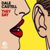 Cover art for "Dale Castell — They Say (Original Mix)"