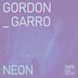 Cover art for "Gordon Garro — Neon (Original Mix)"