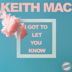 Cover art for "Keith Mac — I Got to Let You Know"