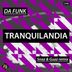 Cover art for "Da Funk — Tranquilandia (Snaz & Guzz Remix)"