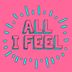 Cover art for "Nic Joseph — All I Feel (Extended Version)"