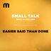 Cover art for "Small Talk — Easier Said Than Done (Cuillere Remix)"