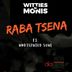 Cover art for "Witties n Monis — Raba Tsena feat. Undisputed Soul"