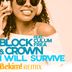 Cover art for "Block & Crown — I Will Survive feat. Culum Frea (Bekim! Extended Remix)"