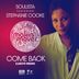 Cover art for "Soulista — Come Back feat. Stephanie Cooke (Laroye Remix)"