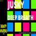 Cover art for "Jusky — Deep Breath (Maniq Zar Remix)"