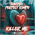 Cover art for "Sunsha, Perfect Kombo — Killer me"